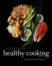Techniques of Healthy Cooking Techniques of Healthy Cooking