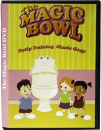 The Magic Bowl: Potty Training Made Easy The Magic Bowl: Potty Training Made Easy