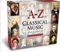 A to Z of Classical Music (3rd Extended Edition) A to Z of Classical Music (3rd Extended Edition)