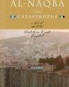 Al-Naqba (The Catastrophe): A Novel About the Palestinian-Israeli Conflict