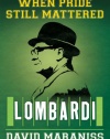 When Pride Still Mattered: Lombardi