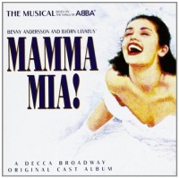 Mamma Mia! The Musical Based on the Songs of ABBA: Original Cast Recording (1999 London Cast) Mamma Mia! The Musical Based on the Songs of ABBA: Original Cast Recording (1999 London Cast)