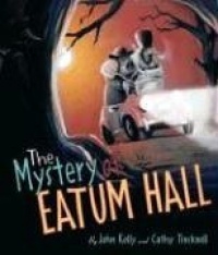 The Mystery of Eatum Hall (Bccb Blue Ribbon Picture Book Awards (Awards)) The Mystery of Eatum Hall (Bccb Blue Ribbon Picture Book Awards (Awards))