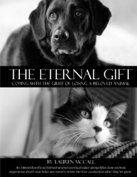 The Eternal Gift: Coping With The Grief Of Losing A Beloved Animal