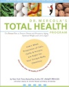 Dr. Mercola's Total Health Program: The Proven Plan to Prevent Disease and Premature Aging, Optimize Weight and Live Longer!