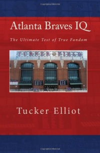 Atlanta Braves IQ: The Ultimate Test of True Fandom Atlanta Braves IQ: The Ultimate Test of True Fandom