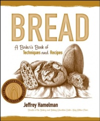 Bread: A Baker's Book of Techniques and Recipes Bread: A Baker's Book of Techniques and Recipes