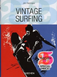Vintage Surfing (Taschen 25 Anniversary!) Vintage Surfing (Taschen 25 Anniversary!)