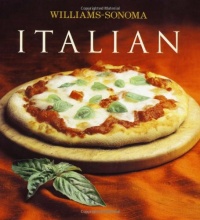 Williams-Sonoma Collection: Italian Williams-Sonoma Collection: Italian