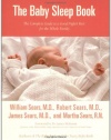 The Baby Sleep Book: The Complete Guide to a Good Night's Rest for the Whole Family (Sears Parenting Library)