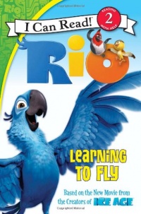 Rio: Learning to Fly (I Can Read Book 2) Rio: Learning to Fly (I Can Read Book 2)