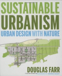 Sustainable Urbanism: Urban Design With Nature