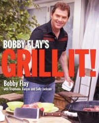 Bobby Flay's Grill It! Bobby Flay's Grill It!