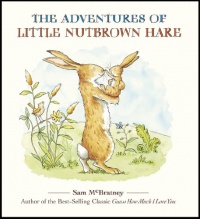 The Adventures of Little Nutbrown Hare (Guess How Much I Love You) The Adventures of Little Nutbrown Hare (Guess How Much I Love You)