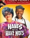 Tyler Perry's The HAVES & The HAVE-NOTS (The Play)