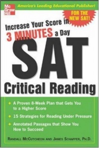 Increase Your Score in 3 Minutes a Day: SAT Critical Reading Increase Your Score in 3 Minutes a Day: SAT Critical Reading
