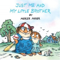 Just Me and My Little Brother (Little Critter) (Pictureback(R)) Just Me and My Little Brother (Little Critter) (Pictureback(R))