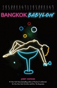 Bangkok Babylon: The Real-Life Exploits of Bangkok's Legendary Expatriates are often Stranger than Fiction Bangkok Babylon: The Real-Life Exploits of Bangkok's Legendary Expatriates are often Stranger than Fiction