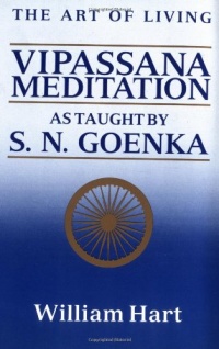 The Art of Living: Vipassana Meditation The Art of Living: Vipassana Meditation