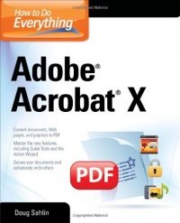 How to Do Everything Adobe Acrobat X How to Do Everything Adobe Acrobat X