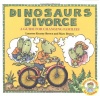 Dinosaurs Divorce (A Guide for Changing Families)