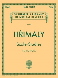 Hrimaly - Scale Studies for Violin: Violin Method (Schirmer's Library of Musical Classics)