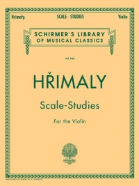Hrimaly - Scale Studies for Violin: Violin Method (Schirmer's Library of Musical Classics) Hrimaly - Scale Studies for Violin: Violin Method (Schirmer's Library of Musical Classics)