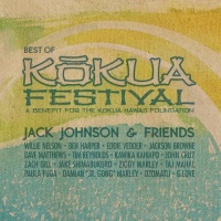 Jack Johnson & Friends: Best of Kokua Festival Jack Johnson & Friends: Best of Kokua Festival