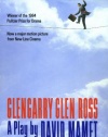 Glengarry Glen Ross: A Play