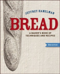 Bread: A Baker's Book of Techniques and Recipes Bread: A Baker's Book of Techniques and Recipes