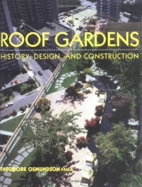 Roof Gardens: History, Design, and Construction (Norton Books for Architects & Designers)