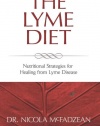 The Lyme Diet: Nutritional Strategies for Healing from Lyme Disease