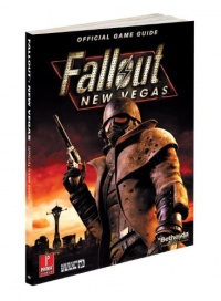 Fallout New Vegas: Prima Official Game Guide Fallout New Vegas: Prima Official Game Guide