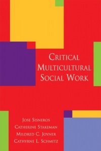 Critical Multicultural Social Work Critical Multicultural Social Work