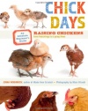 Chick Days: An Absolute Beginner's Guide to Raising Chickens from Hatching to Laying