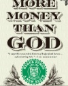 More Money Than God: Hedge Funds and the Making of a New Elite (Council on Foreign Relations Books (Penguin Press))