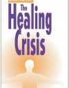 The Healing Crisis