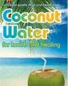 Coconut Water for Health and Healing