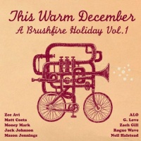 This Warm December: A Brushfire Holiday Vol. 1 This Warm December: A Brushfire Holiday Vol. 1