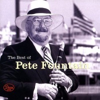 The Best of Pete Fountain The Best of Pete Fountain