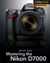 Mastering the Nikon D7000