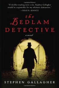 The Bedlam Detective: A Novel The Bedlam Detective: A Novel