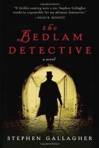 The Bedlam Detective: A Novel