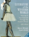 Literature of the Western World, Volume II: Neoclassicism Through the Modern Period (5th Edition)