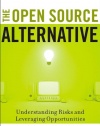 The Open Source Alternative: Understanding Risks and Leveraging Opportunities