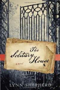 The Solitary House: A Novel The Solitary House: A Novel