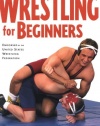 Wrestling For Beginners