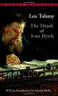 The Death of Ivan Ilyich (Bantam Classics) The Death of Ivan Ilyich (Bantam Classics)