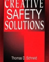 Creative Safety Solutions (Occupational Safety & Health Guide Series)