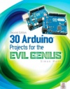 30 Arduino Projects for the Evil Genius: Second Edition